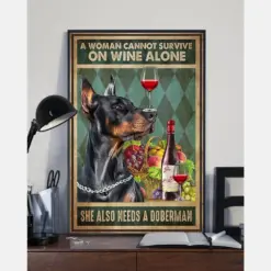 Doberman Wine Poster A Woman Cannot Survive On Wine Alone Vintage Room Home Decor Wall Art Gifts Idea