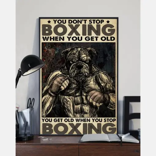 Dog Boxing Poster You Get Old When You Stop Boxing Vintage Room Home Decor Wall Art Gifts Idea