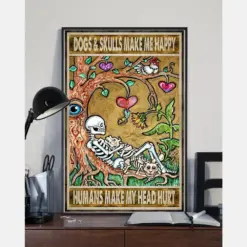 Dogs & Skulls Make Me Happy Poster Vintage Room Home Decor Wall Art Gifts Idea