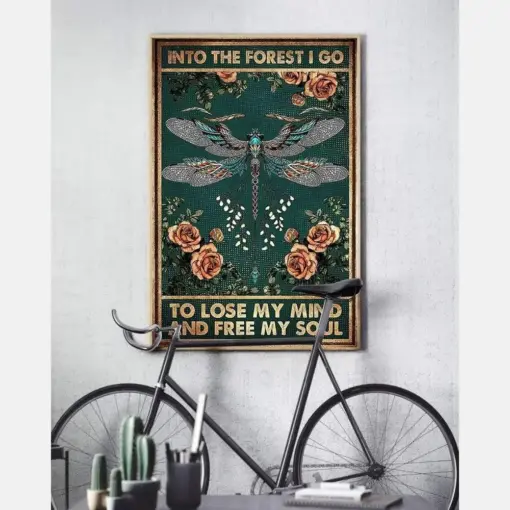 Dragonfly In To Forest I Go To Lose My Mind Free My Soul Hippie Poster, Canvas