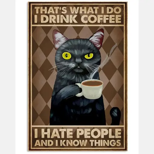 Drink Coffee Hate People Black Cat