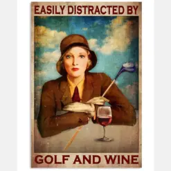 Easily Distracted By Golf And Wine Poster - Wine Loving Female Golfer Poster - Home Decor - Wall Art No Frame Full