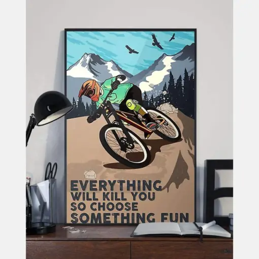 Everything Will Kill You So Choose Something Fun Cycling Retro