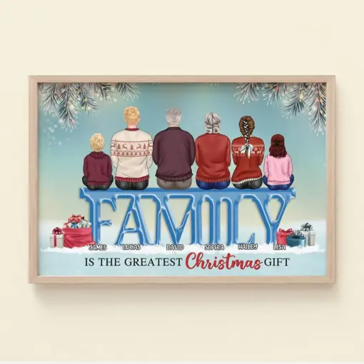 Family Is The Greatest Christmas Gift Personalized Family Canvas Print Gift For Family - Poster & Canvas