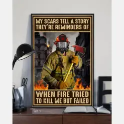 Firefighter Poster My Scars Tell A Story They'Re Reminders Of Vintage Room Home Decor Wall Art Gifts Idea