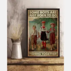 Fishing Friends Canvas Prints Some Boys Are Born To Go Fishing Together Vintage Wall Art Gifts Vintage Home Wall Decor Canvas