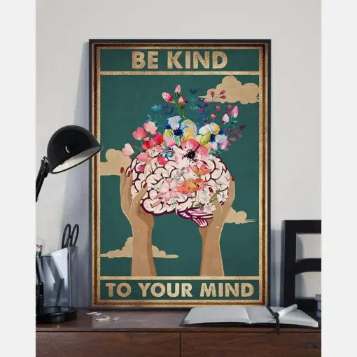 Flower Brain Be Kind To Your Mind Poster Vintage Room Home Decor Wall Art Gifts Idea