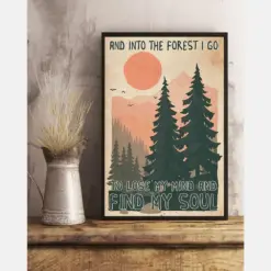 Forest Wild Poster Into The Forest I Go Lose My Mind And Find My Soul Vintage Room Home Decor Wall Art Gifts Idea