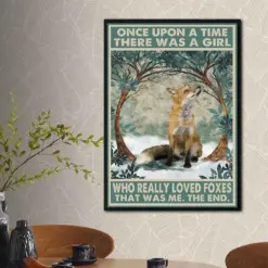 Fox Poster Once Upon A Time There Was A Girl Who Really Loved Foxes Poster Fox Lover Art Fox Print Wall Art Fox Art Fox Vintage Poster