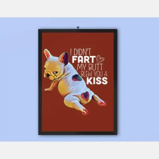 French Bulldog Canvas - Gifts For Dog Lover | Puppies Home Room Wall Art - I Don'T Fart My Butt