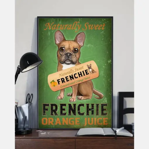 French Bulldog Poster Naturally Sweet Frenchie Orange Juice Vintage Room Home Decor Wall Art Gifts Idea