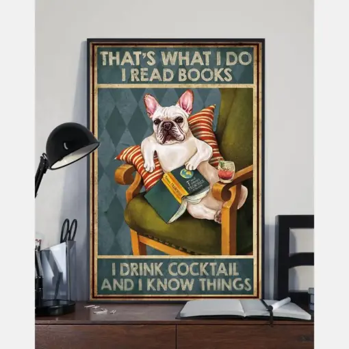 French Bulldog Poster That'S What I Do I Read Book I Drink Cocktail Vintage Room Home Decor Wall Art Gifts Idea