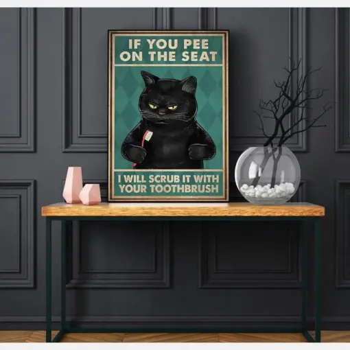 Funny Black Cat If You Pee On The Seat Bathroom Poster