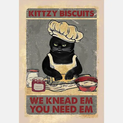 Funny Cat Kittzy Biscuits We Knead Em You Need Em