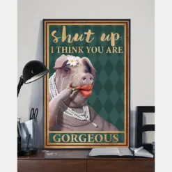 Funny Sexy Pig Loves Poster Shut Up I Think You Are Gorgeous Vintage Room Home Decor Wall Art Gifts Idea