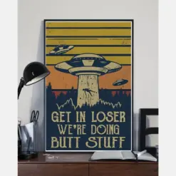 Get In Loser Ufo Alien Poster Vintage Room Home Decor Wall Art Gifts Idea