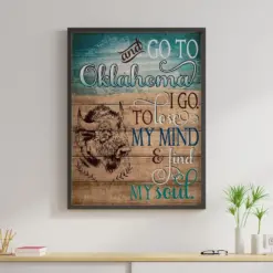 Go To Oklahoma I Go To Lose My Mind Canvas Prints Vintage Wall Art Gifts Vintage Home Wall Decor Canvas