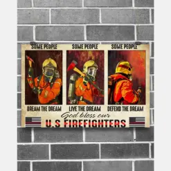 God Bless Our Us Firefighter Some People Defend The Dream Poster Vintage Room Home Decor Wall Art Gifts Idea