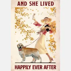 Golden Retriever - And She Lived Happily Ever After Dog Lovers