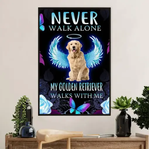 Golden Retriever Poster | Never Walk Alone & Dog Memorial | Wall Art Gift For Dog Puppies Lover