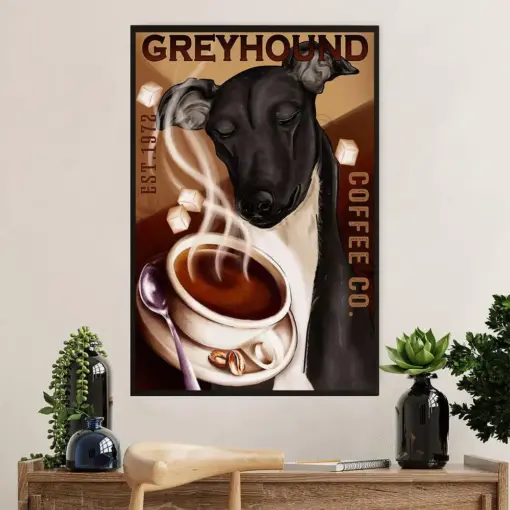 Greyhound Dog Poster Prints | Funny Dog Coffee Co | Wall Art Gift For Greyhound Puppies Lover