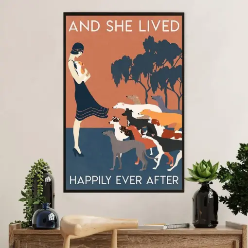 Greyhound Dog Poster Prints | Lady Lived Happily | Wall Art Gift For Greyhound Puppies Lover