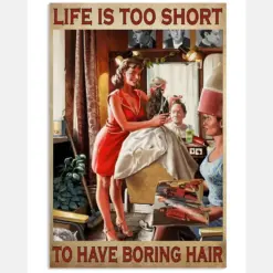 Hair Dresser Canvas Prints Life Is Too Short To Have Boring Hair Vintage Wall Art Gifts Vintage Home Wall Decor Canvas