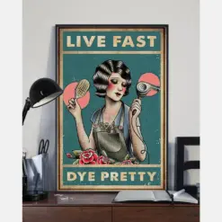 Hair Stylist Canvas Prints Live Fast Dye Pretty Vintage Wall Art Gifts Vintage Home Wall Decor Canvas