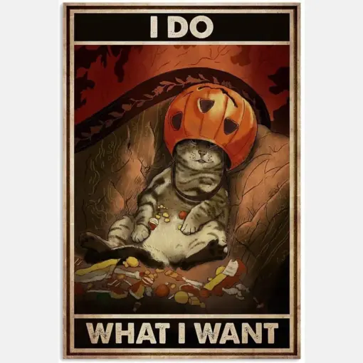 Halloween Cat I Do What I Want Girl Loves Cats For Cat Lovers