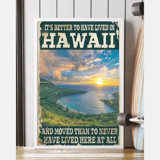 Hawaii It'S Better To Have Lived In Canvas Prints Vintage Wall Art Gifts Vintage Home Wall Decor Canvas