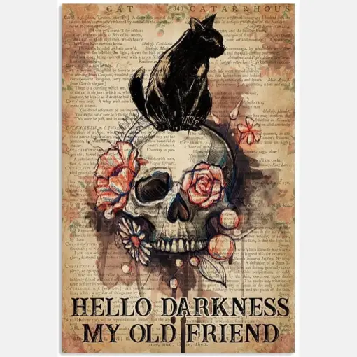 Hello Darkness My Old Friends Black Cat Skull Flower Hobby Quote Vintage