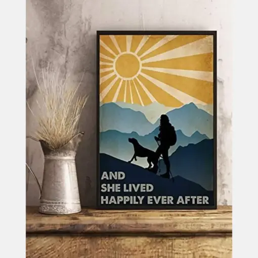 Hiking Dog And She Lived Happily Ever After