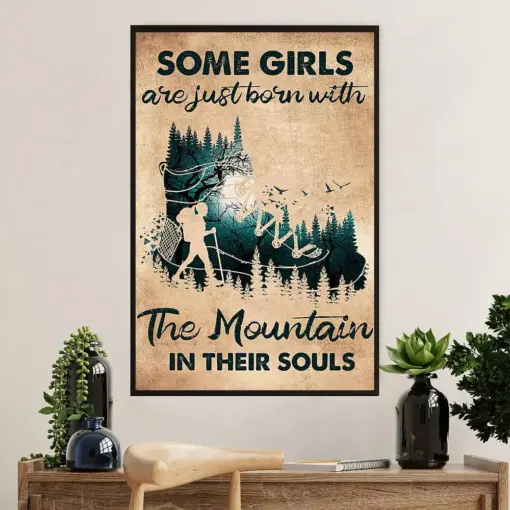 Hiking Poster Prints | Girls Born With The Mountain In Their Souls | Wall Art Gift For Hiker