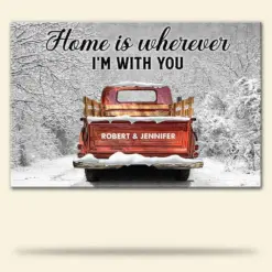 Home Is Wherever I'm With You Poster - Custom Family Name - Vintage Truck - Poster & Canvas