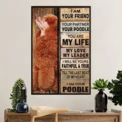 I Am Your Friend I Am Your Poodle Poster, Canvas