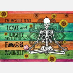 I'M Mostly Peace Love And Light And A Little Go Fuck Yourself Skeleton Sunflower Yoga