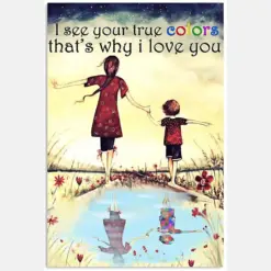 I See Your True Color Thats Why I Love You Mom And Autistic Kid Autism Quote Vintage