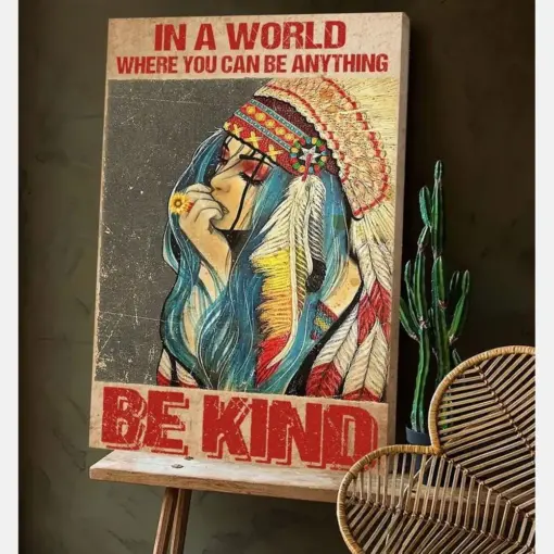 In A World Where You Can Be Anything Be Kind Hippie Poster, Canvas