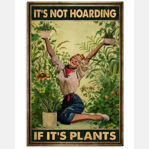 It's Not Hoarding If It's Plants Poster - Woman And Plants Vintage Retro Art Poster - Home Wall Pecorino Frame Full