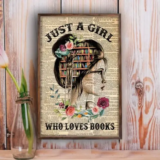 Just A Girl Who Loves Books Book Lovers Poster, Canvas