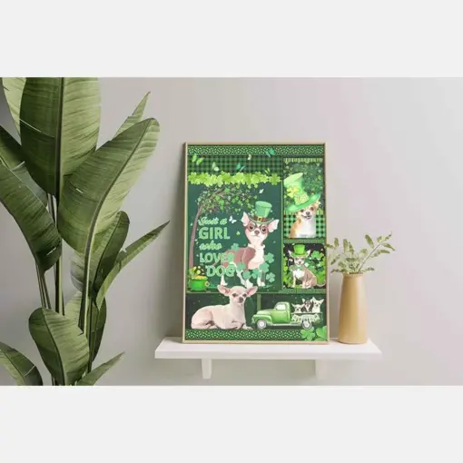 Just A Girl Who Loves Dog, St Patrick Day Chihuahua Dog