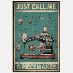 Just Call Me A Piecemaker Sewing Tailor Proud Quote Sewing Machine Vintage