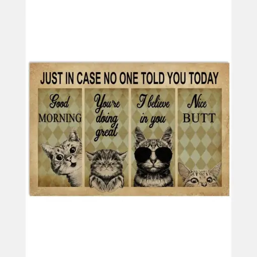 Just In Case No One Told You Today Cat
