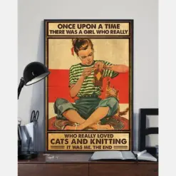 Knitting And Cats Loves Poster Once Upon A Time There Was A Girl Vintage Room Home Decor Wall Art Gifts Idea