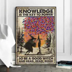 Knowledge Is The Key To Power So Be A Good Witch And Ready Ready Read Poster Witch Art Halloween Home Wall Decor