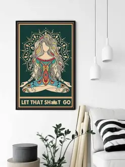 Let That Shit Go Yoga Poster, Canvas