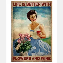 Life Is Better With Flowers And Wine Vintage Art Poster - Flower Lover Birthday Xmas Gift - Home Decor - No Frame Full Size