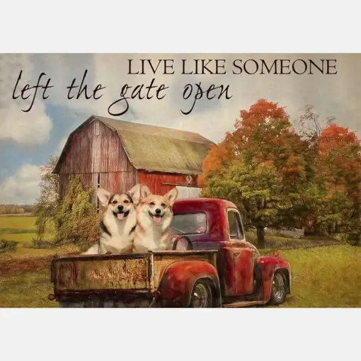 Live Like Someone Left The Gate Open Farmhouse Vintage Corgi Dogs