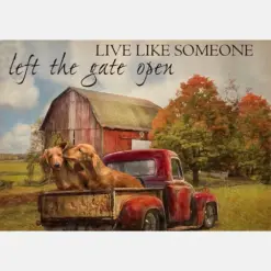 Live Like Someone Left The Gate Open Farmhouse Vintage Dachshund Dogs