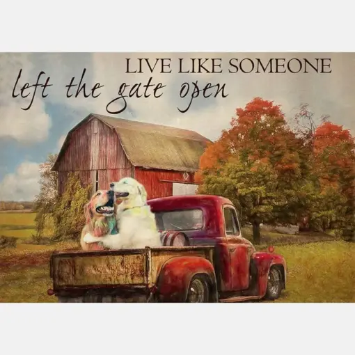 Live Like Someone Left The Gate Open Farmhouse Vintage Golden Retriever Dogs